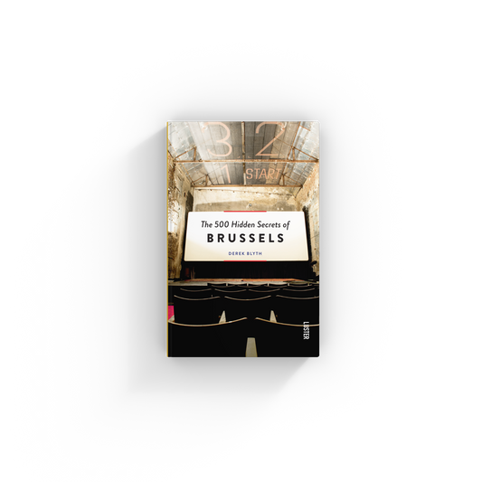 The 500 Hidden Secrets of Brussels