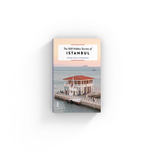 The 500 Hidden Secrets of Istanbul