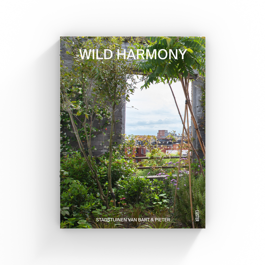 Wild Harmony - Stadstuinen van Bart & Pieter
