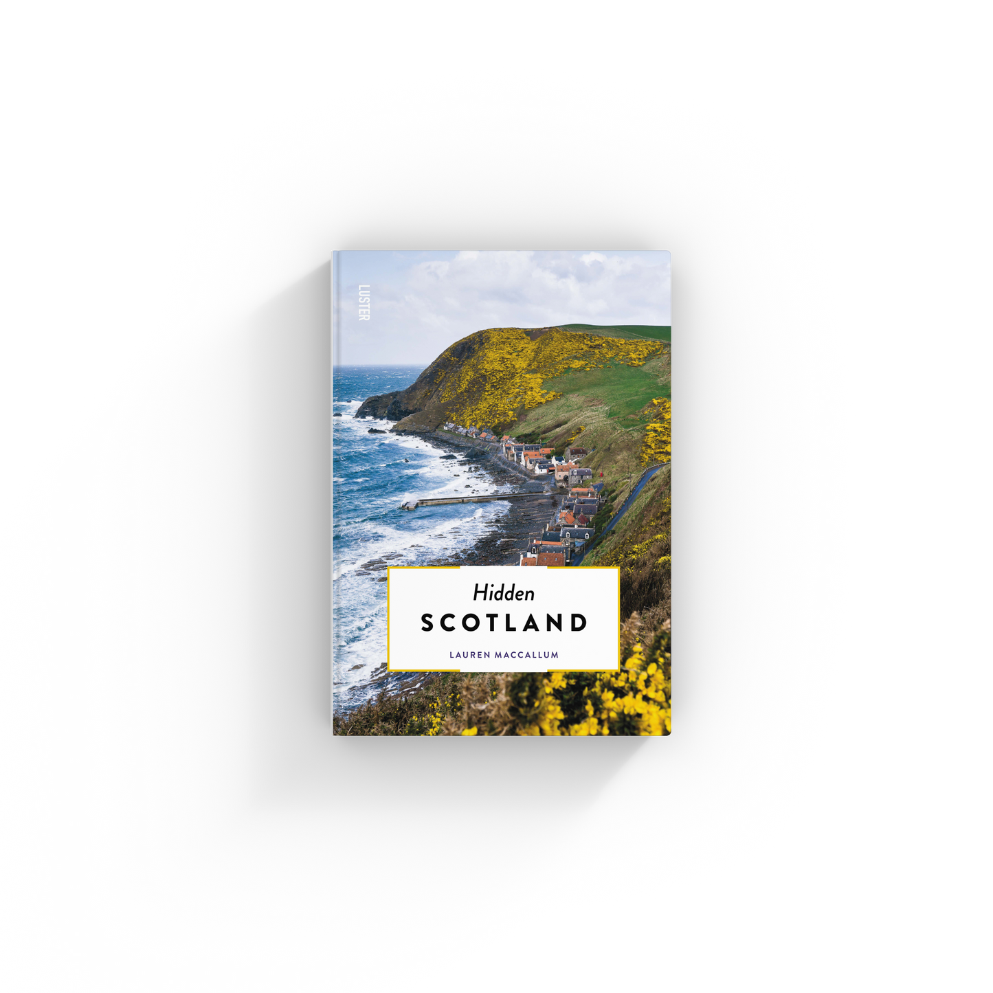Scotland　Hidden　Luster　with　Discover　Scotland　NL　–　the　guide　Publishing