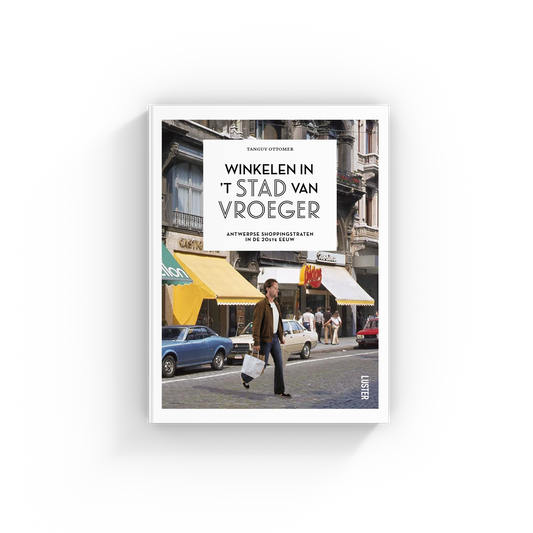 Winkelen in 't Stad van Vroeger