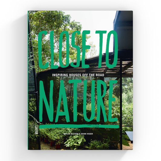 Close to Nature - Inspiring Houses Off the Road