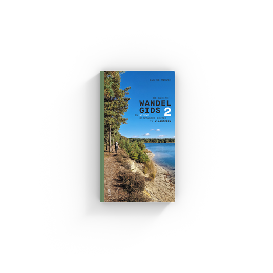 De kleine wandelgids 2: 25 nieuwe bijzondere routes in Vlaanderen